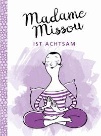 Madame Missou ist achtsam - Madame Missou - ebook