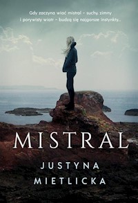 Mistral - Mietlicka Justyna - książka