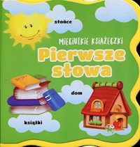 Mięciutkie książeczki Pierwsze słowa -  - książka
