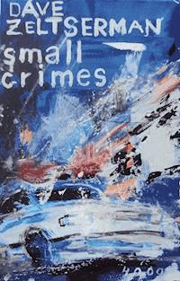 Small Crimes - Dave Zeltserman - ebook