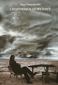 Ciemniejący horyzont - Niesiobędzki Jerzy - książka