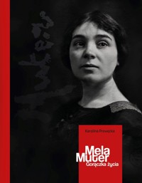 Mela Muter. Gorączka życia - Karolina Prewęcka - książka