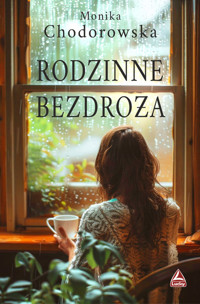 Rodzinne bezdroża - Chodorowska Monika - ebook + audiobook + książka