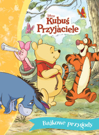 Bajkowe przygody. Disney Kubuś i Przyjaciele - Ewa Tarnowska (tłum.), Ann Braybrooks - książka