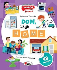Poznaje główka words, czyli słówka Dom, czyli home - Katarzyna Vanevska - książka