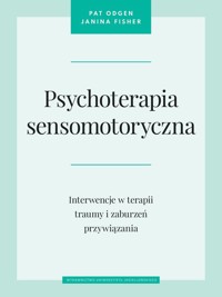 Psychoterapia sensomotoryczna - Ogden Pat, Fisher Janina - książka