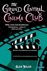 The Grand Central Cinema Club - Alan Nolan - ebook