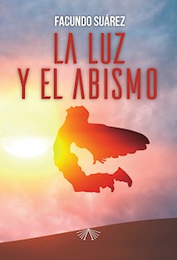 La luz y el abismo - Facundo Suárez - ebook