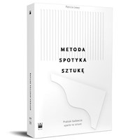 Metoda spotyka sztukę. - Patricia Leavy - książka