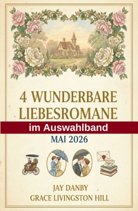 4 Wunderbare Liebesromane im Auswahlband Mai 2026 - Jay Danby - ebook