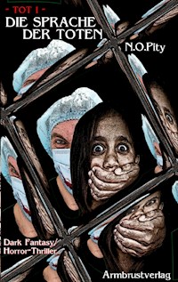 Die Sprache der Toten - N.O. Pity - ebook