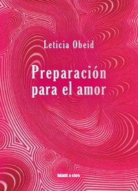 Preparación para el amor - Leticia Obeid - ebook