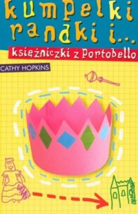 Kumpelki, randki i ... księżniczki z Portobello - Cathy Hopkins - ebook