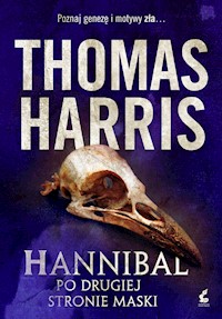 Hannibal. Po drugiej stroie maski - Thomas Harris - ebook