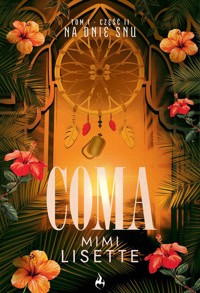 Na dnie snu. Coma. Tom 1. Część 2 - Mimi Lisette - książka
