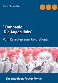 "Kompanie: Die Augen links" - Dieter Reinecker - ebook