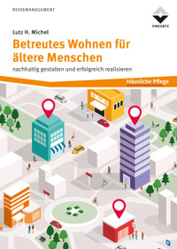 Betreutes Wohnen für ältere Menschen - Lutz H. Michel - ebook