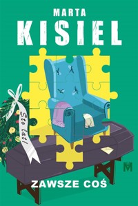 Zawsze coś - Marta Kisiel - ebook + audiobook + książka