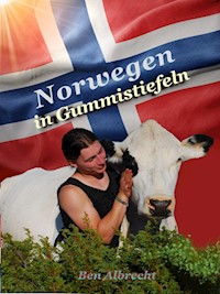 Norwegen in Gummistiefeln - Ben Albrecht - ebook