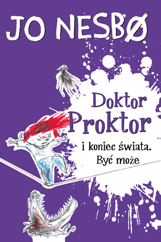 Doktor Proktor i koniec świata. Być może - Jo Nesbo - książka