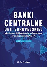 Banki centralne UE jako element sieci bezpieczeństwa finansowego w czasie pandemii COVID-19 - Kozińska Magdalena - książka