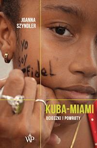 Kuba-Miami - Joanna Szyndler - ebook + audiobook + książka