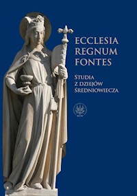 Ecclesia - Regnum - Fontes - zbiorowa praca - książka