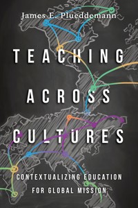 Teaching Across Cultures - James E. Plueddemann - ebook