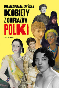 Kobiety z obrazów. Polki - Małgorzata Czyńska - książka