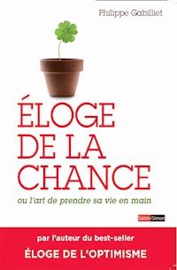 Éloge de la chance - Philippe Gabilliet - ebook