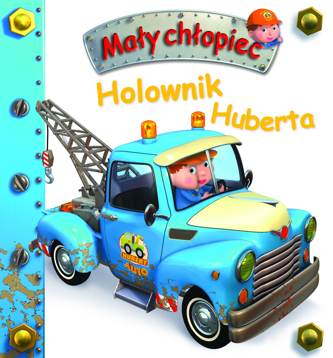 Holownik Huberta. Mały chłopiec - Nathalie Belineau, Alexis Nesme (ilustr.) - książka