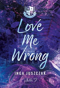 Love Me Wrong - Juszczak Inga - ebook + audiobook