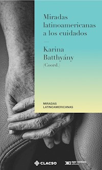 Miradas latinoamericanas a los cuidados - Karina Batthyány - ebook