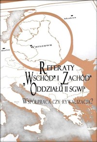 Referaty Wschód i Zachód Oddziału II SGWP -  - książka
