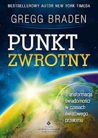 Punkt zwrotny - Gregg Braden - ebook + książka