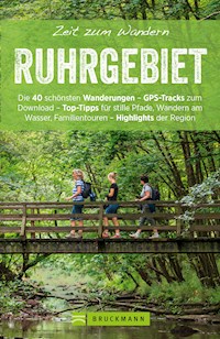 Bruckmann Wanderführer: Zeit zum Wandern Ruhrgebiet - Silke Büttner - ebook