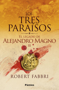 Los tres paraísos - Robert Fabbri - ebook