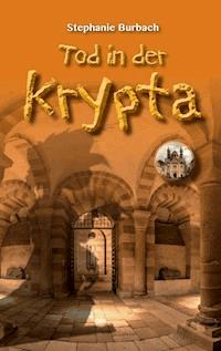 Tod in der Krypta - Stephanie Burbach - ebook