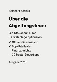 Über die Abgeltungsteuer - Bernhard Schmid - ebook