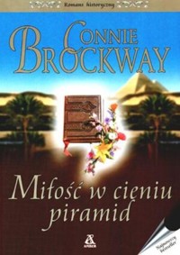 Miłość w cieniu piramid - Connie Brockway - ebook