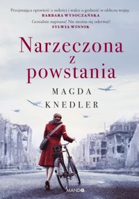 Narzeczona z powstania - Magdalena Knedler - ebook + książka