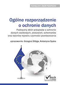 Ogólne rozporządzenie o ochronie danych - Sibiga Grzegorz, Syska Katarzyna - książka