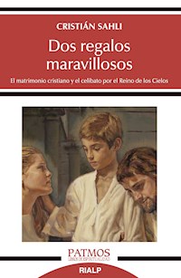 Dos regalos maravillosos - Cristián Sahli Lecaros - ebook