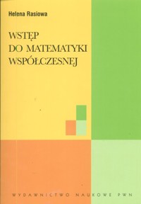 Wstęp do matematyki współczesnej - Rasiowa Helena - książka