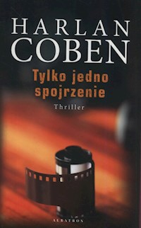 Tylko jedno spojrzenie - Harlan Coben - ebook + audiobook + książka