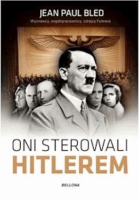 Oni sterowali Hitlerem - Jean Paul Poled - ebook