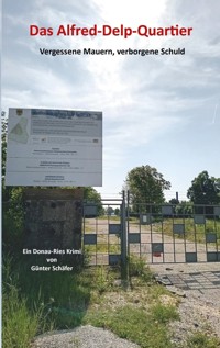 Das Alfred-Delp-Quartier - Günter Schäfer - ebook