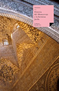 Historia del Abencerraje y la hermosa Jarifa - Anónimo - ebook