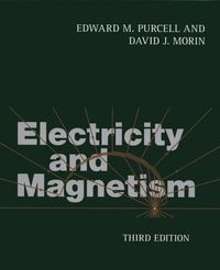 Electricity and Magnetism - Purcell Edward M., Morin David J. - książka