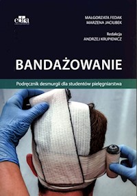 Bandażowanie - Fedak Małgorzata, Jaciubek Marzena - książka